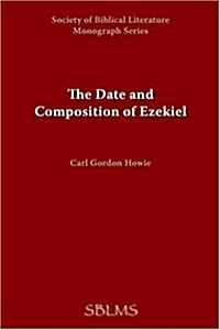 The Date And Composition of Ezekiel (Paperback)