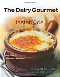 The Dairy Gourmet (Hardcover, 1st)
