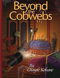 Beyond the Cobwebs (Hardcover)
