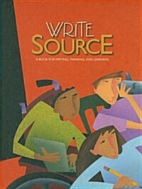 Great Source Write Source: Student Edition Hardcover Grade 11 2006 (Hardcover)