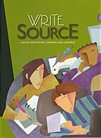 Write Source: A Book for Writing, Thinking, and Learning (Hardcover)