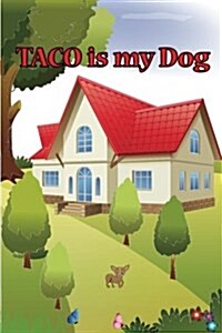 Taco Is My Dog (Paperback)