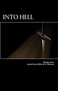 Into Hell (Paperback, 1st)