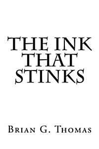 The Ink That Stinks (Paperback)