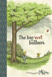 Big Wet Balloon (Library Binding)