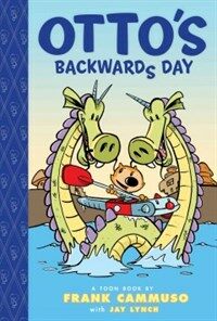 Otto's Backwards Day (Library Binding)