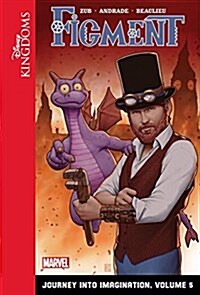 Figment: Journey Into Imagination: Volume 5 (Library Binding)
