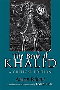 The Book of Khalid: A Critical Edition (Paperback)