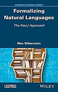 Formalizing Natural Languages : The NooJ Approach (Hardcover)