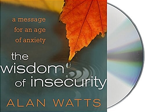 The Wisdom of Insecurity (Audio CD, Unabridged)
