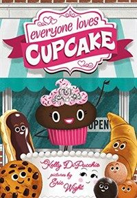 Everyone Loves Cupcake (Hardcover)