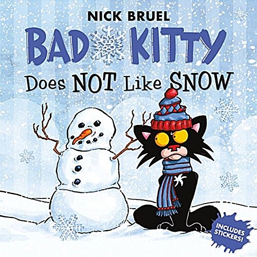Bad Kitty Does Not Like Snow: Includes Stickers (Paperback)