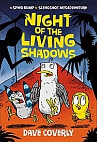 Night of the Living Shadows (Hardcover)