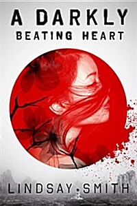 Darkly Beating Heart (Hardcover)