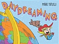 Daydreaming: A Picture Book (Hardcover)