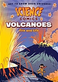 Science Comics: Volcanoes: Fire and Life (Paperback)