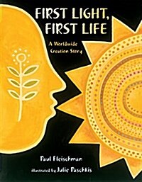 First Light, First Life: A Worldwide Creation Story (Hardcover)