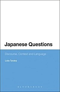 Japanese Questions: Discourse, Context and Language (Paperback)