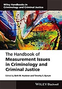 The Handbook of Measurement Issues in Criminology and Criminal Justice (Hardcover)