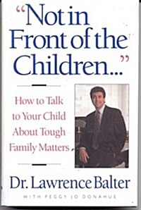 Not in Front of the Children... (Hardcover)