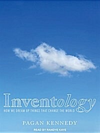 Inventology: How We Dream Up Things That Change the World (MP3 CD, MP3 - CD)