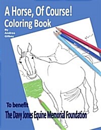 A Horse of Course! Coloring Book (Paperback, CLR)