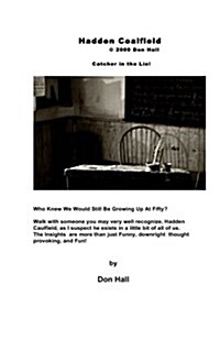 Hadden Coalfield: Catcher in the Lie! (Paperback)