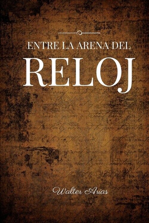 Entre La Arena Del Reloj (Paperback)