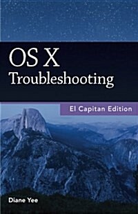 OS X Troubleshooting, El Capitan Edition (Paperback)