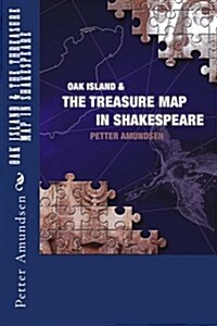 Oak Island & the Treasure Map in Shakespeare (Paperback)