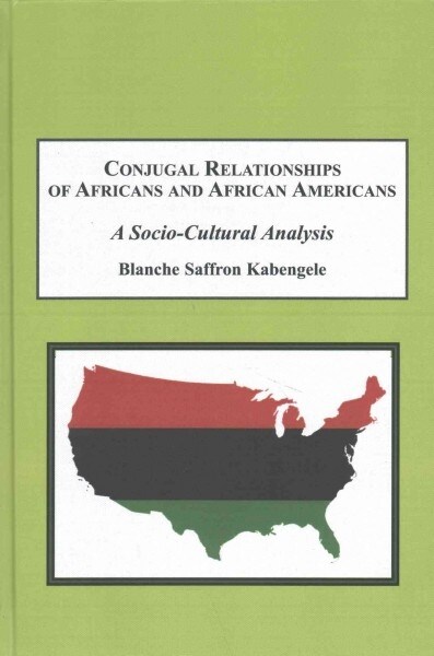 Conjugal Relationships of African and African Americans (Hardcover)