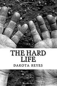 The Hard Life (Paperback)