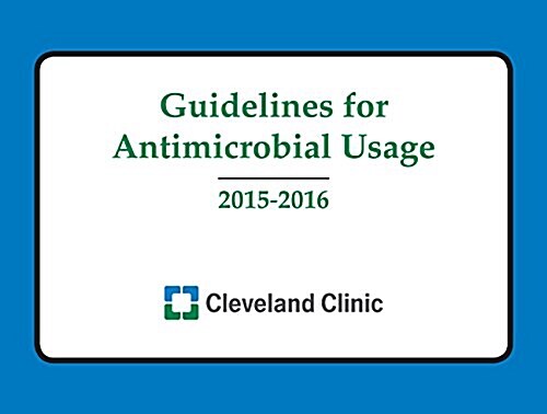 Guidelines for Antimicrobial Usage 2015-2016 (Paperback)