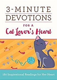 3-Minute Devotions for a Cat Lovers Heart (Paperback)