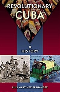 Revolutionary Cuba: A History (Paperback)