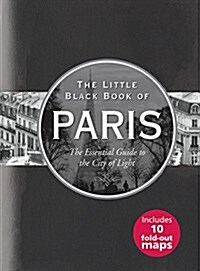 Little Black Book of Paris, 2016 Edition: The Essential Guide to the City of Lights (Spiral)