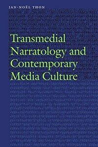 Transmedial narratology and contemporary media culture