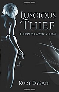 Luscious Thief (Paperback)