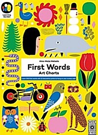 First Words: Art Charts : Learn 100 First Words with 12 Decorative Prints to Hang on Your Nursery Wall (Paperback)