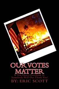 Our Votes Matter (Paperback)