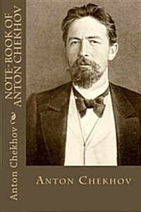 Note-book of Anton Chekhov (Paperback)