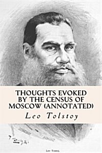 Thoughts Evoked by the Census of Moscow (Annotated) (Paperback)