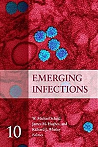 Emerging Infections, Volume 10 (Hardcover)