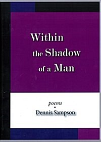 Within the Shadow of a Man (Paperback)