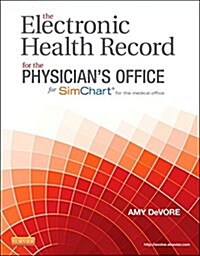 The Electronic Health Record for the Physicians Office (Paperback)