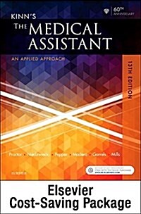 Kinns the Medical Assistant - Text, Study Guide, and Scmo: Learning the Medical Workflow Package (Hardcover, 13)