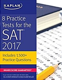 8 Practice Tests for the SAT 2017: 1,200+ SAT Practice Questions (Paperback)