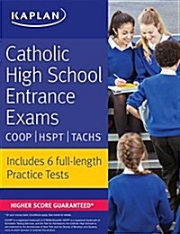 Catholic High School Entrance Exams: COOP * HSPT * Tachs (Paperback)