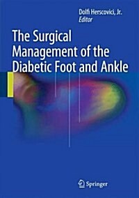 The Surgical Management of the Diabetic Foot and Ankle (Hardcover, 2016)