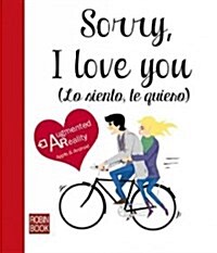 Sorry, I Love You (Lo Siento, Te Quiero) (Hardcover)